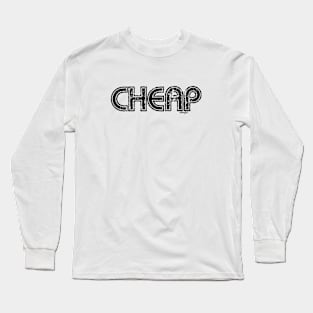 Feeling Cheap, Black Long Sleeve T-Shirt